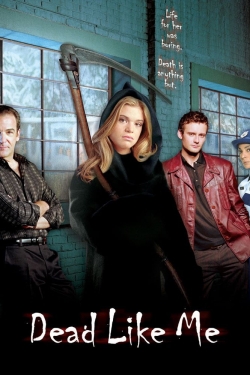 Watch Free Dead Like Me Movies Full HD Online