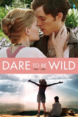 Watch Free Dare to Be Wild Movies Full HD Online