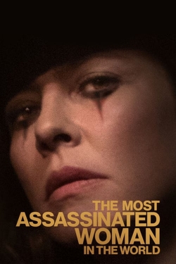 Watch Free The Most Assassinated Woman in the World Movies Full HD Online