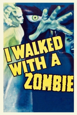 Watch Free I Walked with a Zombie Movies Full HD Online