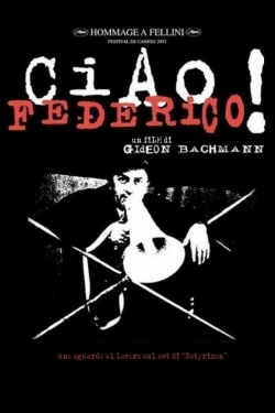 Watch Free Ciao, Federico! Movies Full HD Online