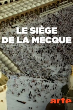 Watch Free The Siege of Mecca Movies Full HD Online