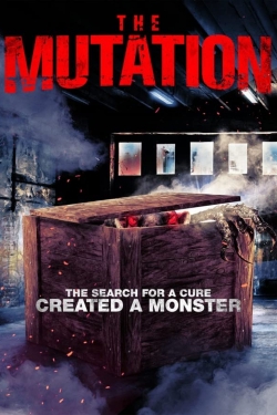 Watch Free The Mutation Movies Full HD Online