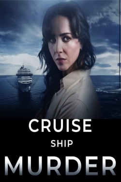 Watch Free Cruise Ship Murder Movies Full HD Online