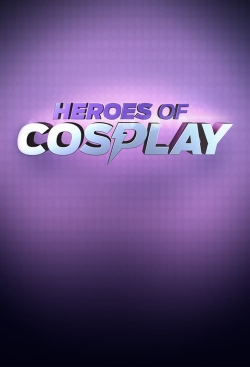 Watch Free Heroes of Cosplay Movies Full HD Online