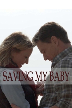 Watch Free Saving My Baby Movies Full HD Online