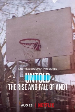 Watch Free Untold: The Rise and Fall of AND1 Movies Full HD Online