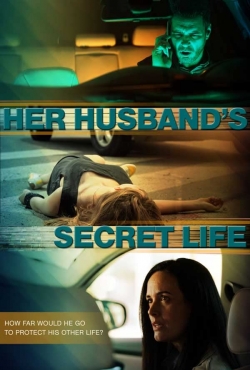 Watch Free Her Husband's Secret Life Movies Full HD Online