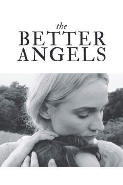 Watch Free The Better Angels Movies Full HD Online