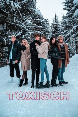 Watch Free Toxisch Movies Full HD Online