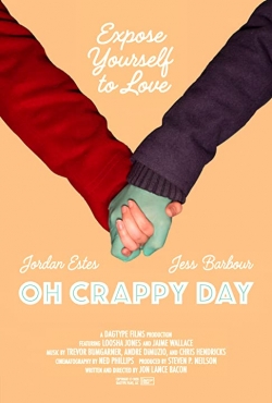 Watch Free Oh Crappy Day Movies Full HD Online