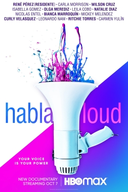 Watch Free Habla Loud Movies Full HD Online