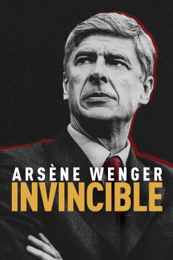 Watch Free Arsène Wenger: Invincible Movies Full HD Online