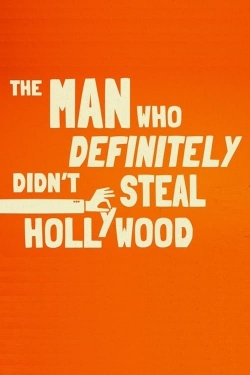 Watch Free The Man Who Definitely Didn't Steal Hollywood Movies Full HD Online