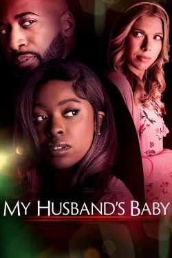 Watch Free My Husband's Baby Movies Full HD Online