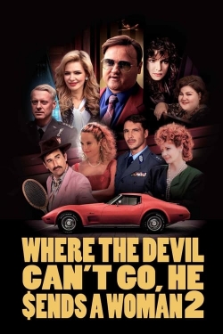 Watch Free Where the Devil Can't Go, He Sends a Woman 2 Movies Full HD Online