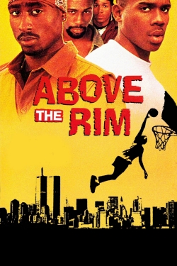 Watch Free Above the Rim Movies Full HD Online