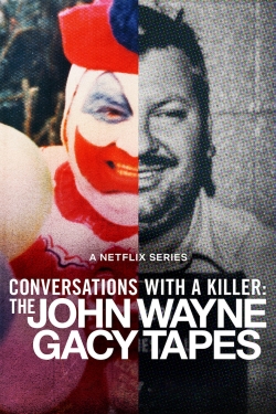 Watch Free Conversations with a Killer: The John Wayne Gacy Tapes Movies Full HD Online