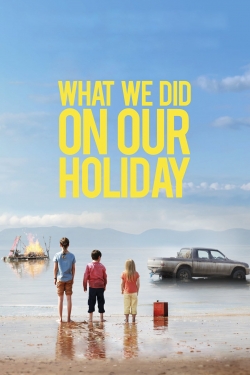 Watch Free What We Did on Our Holiday Movies Full HD Online