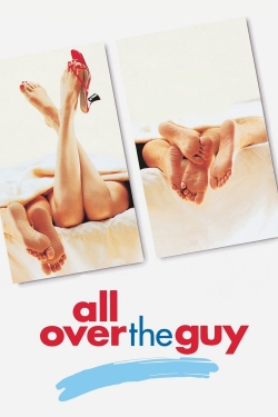 Watch Free All Over the Guy Movies Full HD Online