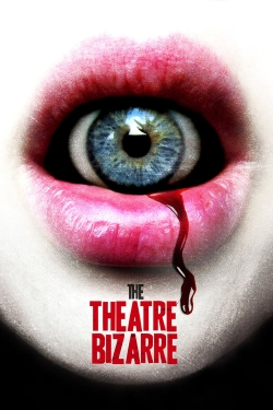 Watch Free The Theatre Bizarre Movies Full HD Online