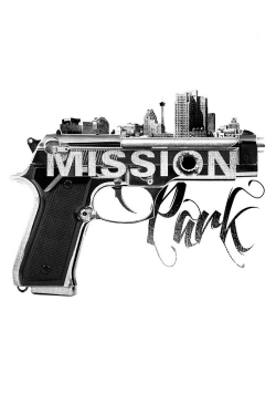 Watch Free Mission Park Movies Full HD Online