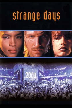 Watch Free Strange Days Movies Full HD Online