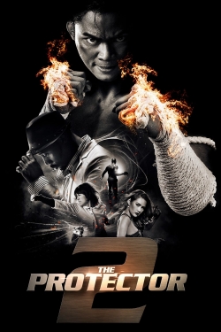 Watch Free The Protector 2 Movies Full HD Online