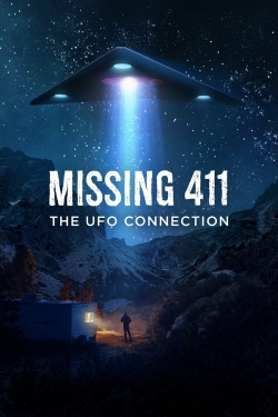 Watch Free Missing 411: The U.F.O. Connection Movies Full HD Online