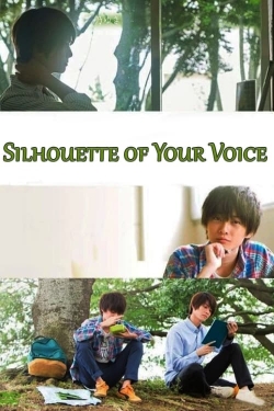 Watch Free Silhouette of Your Voice Movies Full HD Online