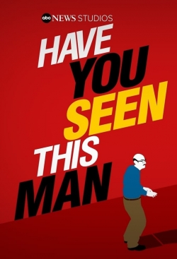 Watch Free Have You Seen This Man? Movies Full HD Online