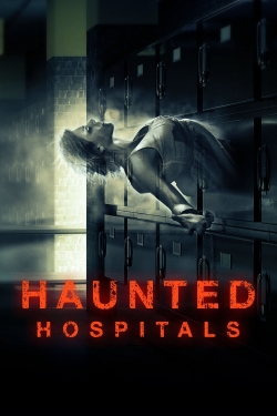 Watch Free Haunted Hospitals Movies Full HD Online