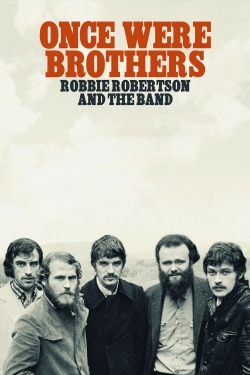 Watch Free Once Were Brothers: Robbie Robertson and The Band Movies Full HD Online