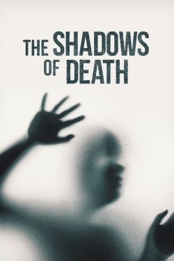 Watch Free The Shadows of Death Movies Full HD Online