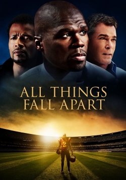 Watch Free All Things Fall Apart Movies Full HD Online