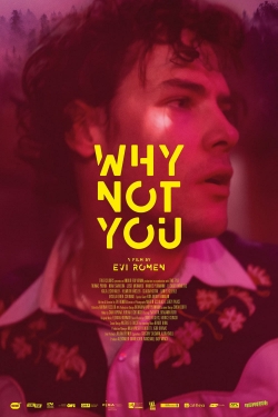 Watch Free Why Not You Movies Full HD Online