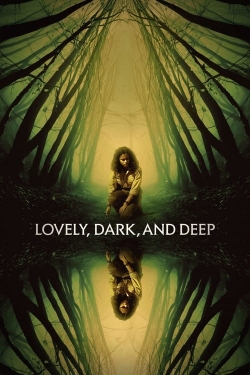 Watch Free Lovely, Dark, and Deep Movies Full HD Online