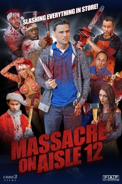 Watch Free Massacre on Aisle 12 Movies Full HD Online