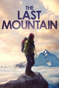 Watch Free The Last Mountain Movies Full HD Online