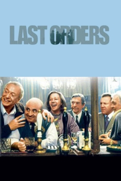 Watch Free Last Orders Movies Full HD Online