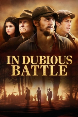 Watch Free In Dubious Battle Movies Full HD Online