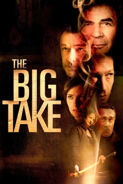 Watch Free The Big Take Movies Full HD Online