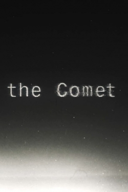 Watch Free The Comet Movies Full HD Online